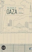 Atef Abu Saif - The Book of Gaza: A City in Short Fiction (Reading the City) - 9781905583645 - V9781905583645