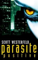 Scott Westerfeld - Parasite Positive - 9781905654079 - V9781905654079