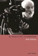 Peter Hames - The Cinema of Jan Svankmajer - 9781905674466 - V9781905674466