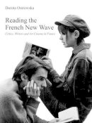 Dorota Ostrowska - Reading the French New Wave - 9781905674572 - V9781905674572