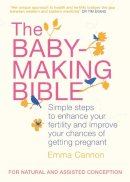 Emma Cannon - Baby-Making Bible - 9781905744565 - 9781905744565