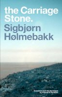 Sigbjorn Holmebakk - The Carriage Stone - 9781905762286 - V9781905762286