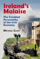 Paperback - Ireland's Malaise:  The Troubled Personality of the Irish Economy - 9781905785858 - V9781905785858