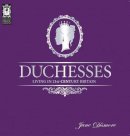 Jane Dismore - Duchesses - Living in 21st Century Britain - 9781905825851 - V9781905825851