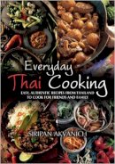 Akvanich, Siripan - Everyday Thai Cooking - 9781905862856 - V9781905862856