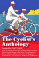 Nicky Slade - The Cyclist's Anthology - 9781905864690 - V9781905864690