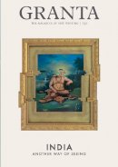 Ian Jack - Granta 130: New Indian Writing (The Magazine of New Writing) - 9781905881857 - V9781905881857