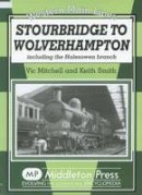 Victor Mitchell - Stourbridge to Wolverhampton - 9781906008161 - V9781906008161