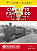Mitchell, Vic; Smith, Keith - Cardiff to Pontypridd - 9781906008956 - V9781906008956
