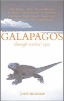 John Hickman - Galapagos: The Enchanted Islands (Through Writers' Eyes) - 9781906011109 - V9781906011109
