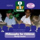Marilyn Bowles - Philosophy for Children (Key Issues) - 9781906029210 - V9781906029210