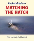 Peter Lapsley - Pocket Guide to Matching the Hatch - 9781906122201 - V9781906122201
