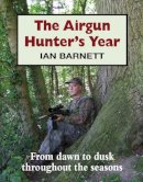 Ian Barnett - The Airgun Hunter's Year - 9781906122287 - V9781906122287
