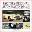 James Taylor - Factory-Original Aston Martin DB4/5/6: The originality guide to all models including DB4 GT Zagato, 1958-1971 - 9781906133566 - V9781906133566