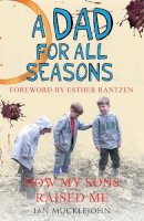 Esther Rantzen - A Dad for All Seasons: How My Children Taught Me to Be a Good Parent - 9781906142711 - V9781906142711