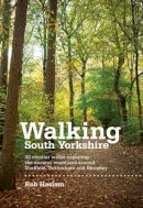 Rob Haslam - Walking South Yorkshire - 9781906148218 - V9781906148218