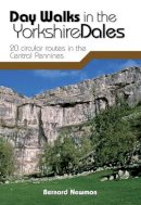 Bernard Newman - Day Walks in the Yorkshire Dales - 9781906148225 - V9781906148225