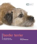 Kathy Wilkinson - Border Terrier - Dog Expert - 9781906305666 - V9781906305666