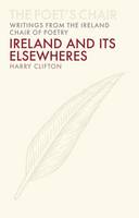 Harry Clifton - Ireland and its Elsewheres - 9781906359904 - V9781906359904