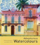 Jenny Wheatley - Adventurous Watercolours - 9781906388744 - V9781906388744