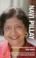 Samantha Naidu - Navi Pillay: Realising Human Rights for All (BlackAmber Inspirations) - 9781906413453 - V9781906413453
