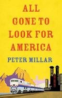 Peter Millar - All Gone to Look for America - 9781906413965 - V9781906413965