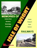 Jacobs, Mike - Memories of Isle of  Wight Railways - 9781906419363 - V9781906419363