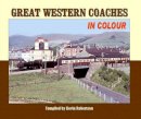 Kevin  Robertson - Great Western Coaches in Colour - 9781906419622 - V9781906419622
