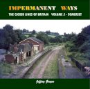 Jeffery Grayer - Impermanent Ways: the Closed Lines of Britain - 9781906419981 - V9781906419981