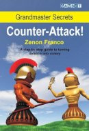 Zenon Franco - Grandmaster Secrets: Counter-Attack! - 9781906454098 - V9781906454098