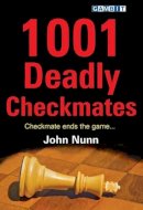 John Nunn - 1001 Deadly Checkmates - 9781906454258 - V9781906454258