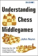 John Nunn - Understanding Chess Middlegames - 9781906454272 - V9781906454272