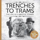 Clive Burlton - Trenches to Trams: The George Pine Story - 9781906477462 - V9781906477462