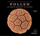 R Kesseler - Pollen: The Hidden Sexuality of Plants - 9781906506513 - 9781906506513