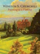 Winston Churchill - Painting as a Pastime - 9781906509330 - V9781906509330