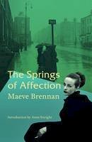 Maeve Brennan - The Springs of Affection - 9781906539542 - 9781906539542