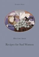 Abad, Hector - Recipes for Sad Women - 9781906548636 - V9781906548636