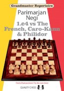 Parimarjan Negi - Grandmaster Repertoire: 1.e4 vs The French, Caro-Kann and Philidor - 9781906552060 - V9781906552060
