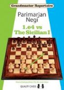 Parimarjan Negi - Grandmaster Repertoire: 1.e4 vs The Sicilian I - 9781906552398 - V9781906552398
