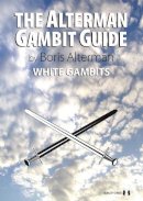 Boris Alterman - Alterman Gambit Guide - 9781906552534 - V9781906552534