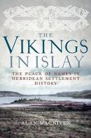 Alan Macniven - The Vikings in Islay - 9781906566623 - V9781906566623