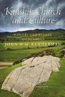 John W. M. Bannerman - Kinship, Church and Culture - 9781906566913 - V9781906566913