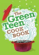 Andy Gold - The Green Teen Cook Book - 9781906582128 - V9781906582128
