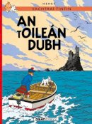 Hergé - Tintin : An tOilean Dubh (Tintin i nGaeilge : Tintin in Irish) (Irish Edition) - 9781906587826 - 9781906587826