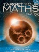 Stephen Pearce - Target Your Maths Year 3 - 9781906622275 - V9781906622275