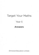Stephen Pearce - Target Your Maths Year 5 Answer Book - 9781906622336 - V9781906622336