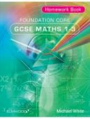  - Foundation Core Gcse Maths 1-3 Homework - 9781906622473 - V9781906622473