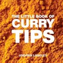 Andrew Langley - The Little Book of Curry Tips - 9781906650247 - V9781906650247