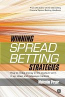 Malcolm Pryor - Winning Spread Betting Strategies - 9781906659103 - V9781906659103