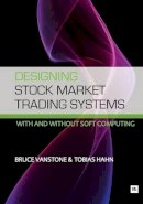 Bruce Vanstone - Designing Stockmarket Trading Systems - 9781906659585 - V9781906659585